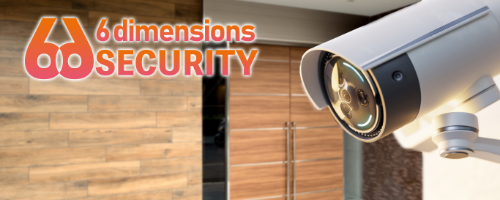 高画質防犯カメラ『6dimensions SECURITY』